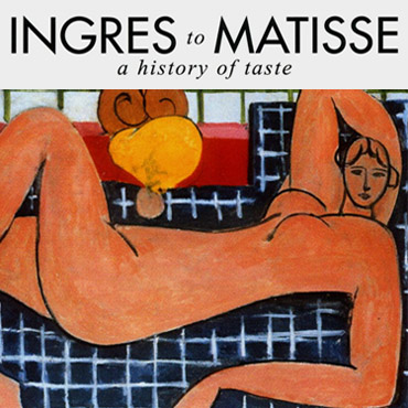 Introduction image for Ingres To Matisse: A History Of Taste