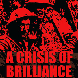 Introduction image for A Crisis Of Brilliance
